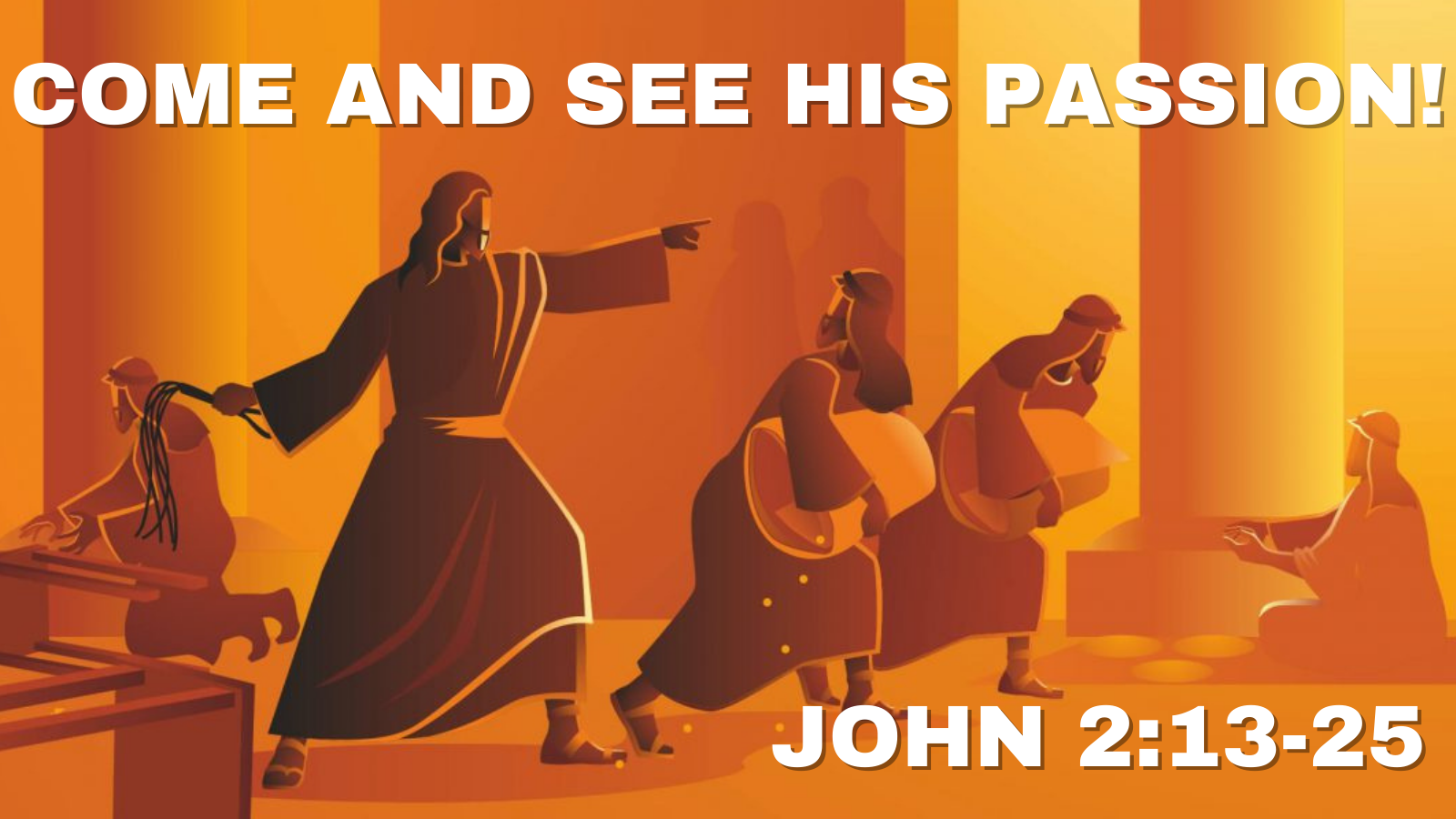 Come and See His Passion Forsythe Church of Christ